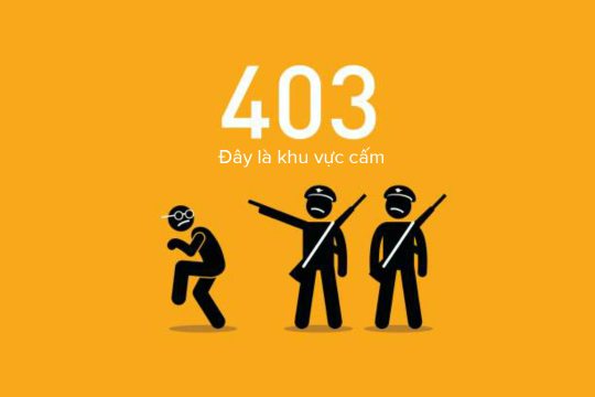 Lỗi 403 là gì? - Khám Phá Nguyên Nhân và Cách Khắc Phục Chúng